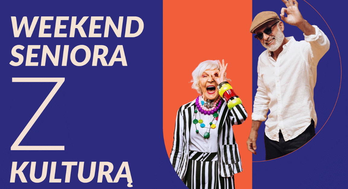 Weekend Seniora z Kulturą