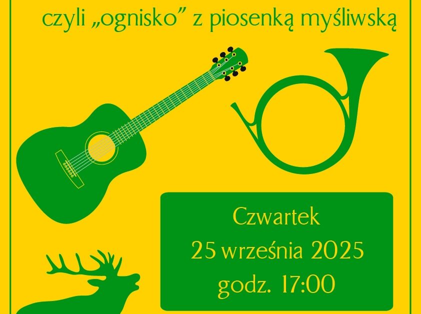 Z piosenką myśliwską