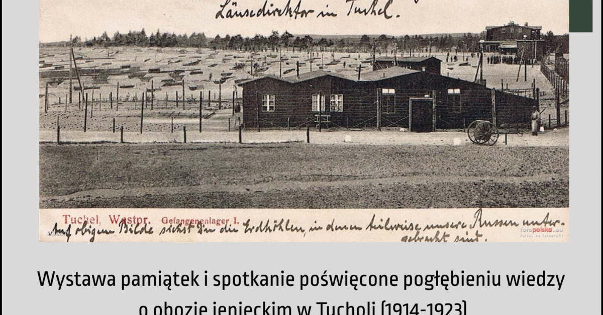Historia obozu jenieckiego w Tucholi